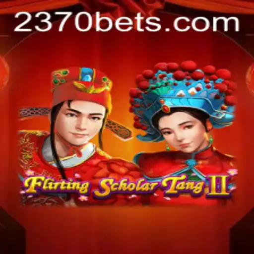 Explorando o Jogo Flirting Scholar Tang II e o Mundo de 2370BET.com
