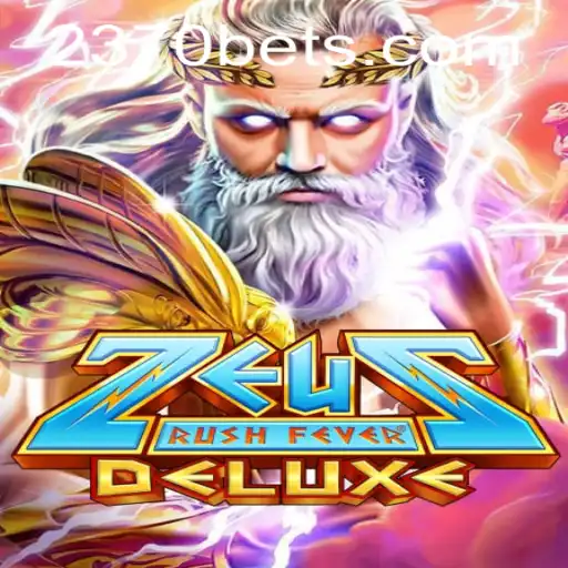Descubra ZeusRushFeverDeluxe: O Jogo Empolgante Que Está Conquistando 2370BET.com
